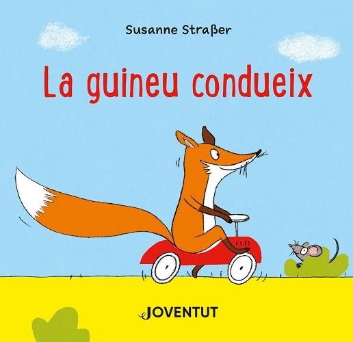 LA GUINEU CONDUEIX | 9788426147301 | SUSANNE STRABER