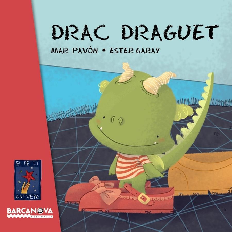 DRAC DRAGUET | 9788448935641 | MAR PAVON - ESTER GARAY