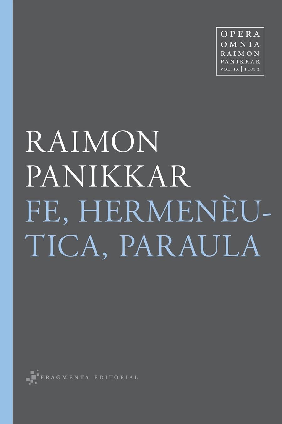 FE, HERMENEUTICA, PARAULA | 9788415518587 | RAIMON PANIKKAR