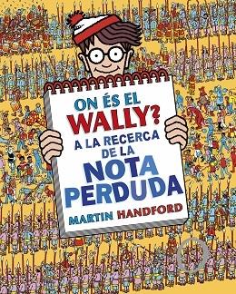 ON ES EL WALLY? A LA RECERCA DE LA NOTA PERDUDA | 9788419378675 | MARTIN HANDFORD