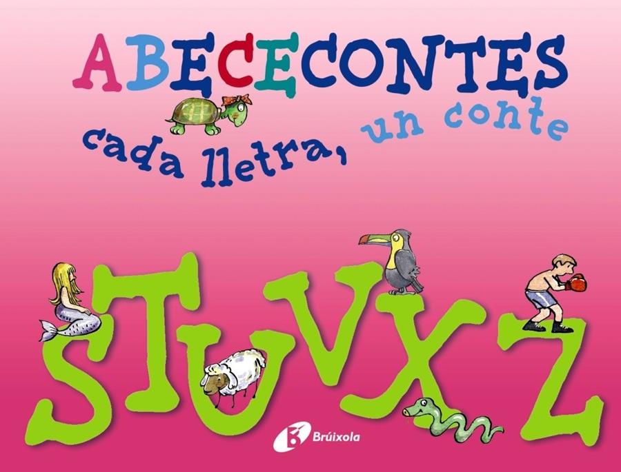 ABECECONTES CADA LLETRA UN CONTE STUVXZ | 9788499064499