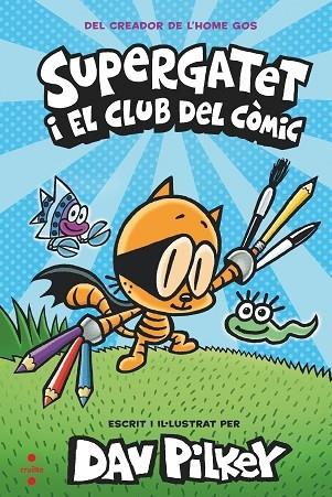 SUPERGATET I EL CLUB DEL COMIC | 9788466149334 | DAV PILKEY