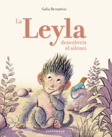 LA LEYLA DESCOBREIX EL SILENCI | 9788467935035 | GALIA BERNSTEIN