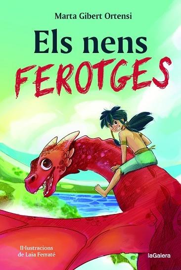 ELS NENS FEROTGES | 9788424674700 | MARTA GIBERT ORTENSI / LAIA FERRATE