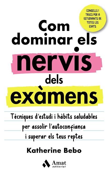 COM DOMINAR ELS NERVIS DELS EXAMENS | 9788418114960 | KATHERINE BEBO