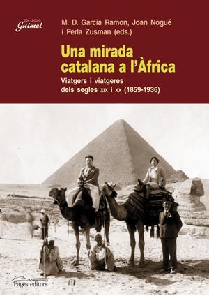 UNA MIRADA CATALANA A L'ÀFRICA | 9788497796088 | M. D. GARCIA RAMON, JOAN NOGUÉ I PERLA ZUSMAN