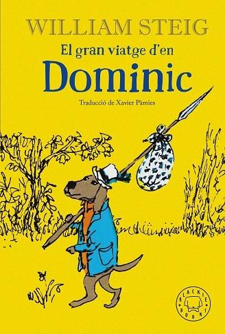 EL GRAN VIATGE D'EN DOMINIC | 9788418733208 | WILLIAM STEIG