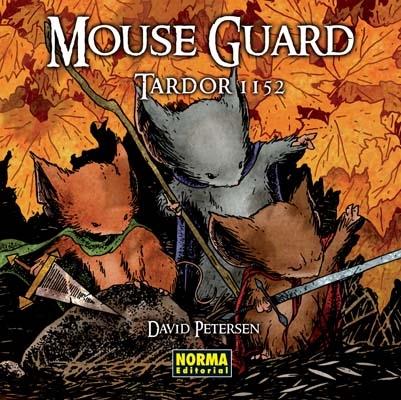 MOUSE GUARD. TARDOR 1152 | 9788498474978 | DAVID PETERSEN