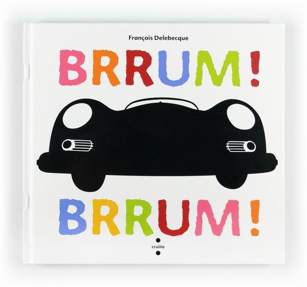 BRRUM! BRRUM! | 9788466128766 | FRANÇOIS DELEBECQUE