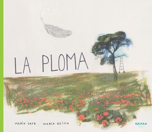 LA PLOMA | 9788417440060 | MARIO SATZ / MARIA BEITIA