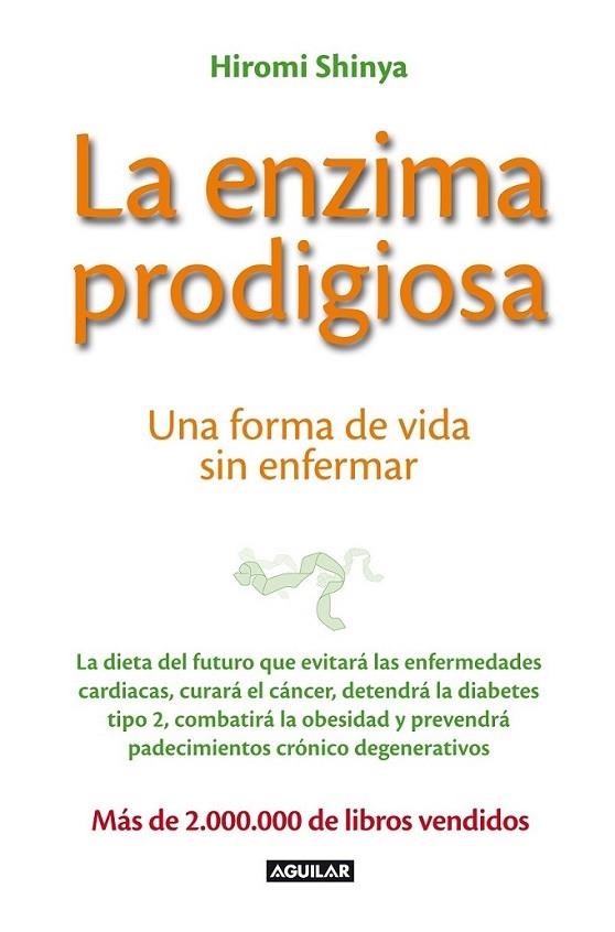 LA ENZIMA PRODIGIOSA | 9788403013575 | HIROMI SHINYA