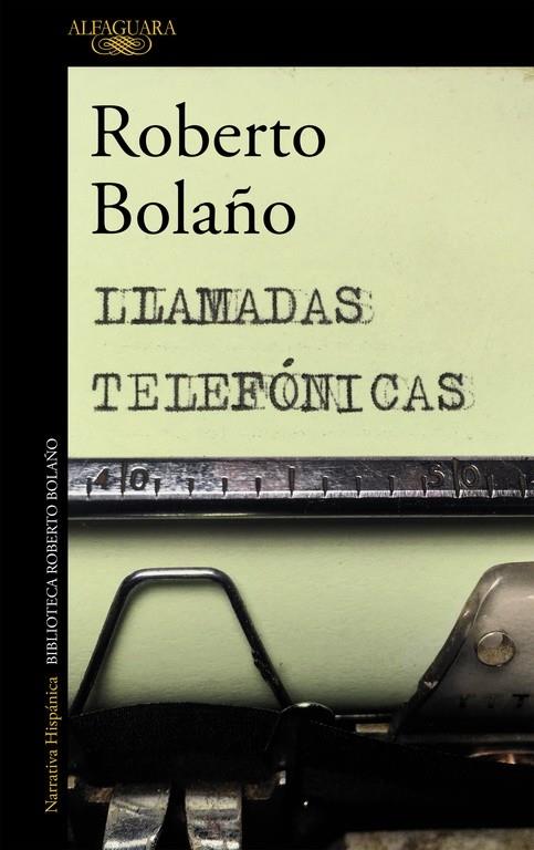 LLAMADAS TELEFONICAS | 9788420427676 | ROBERTO BOLAÑO