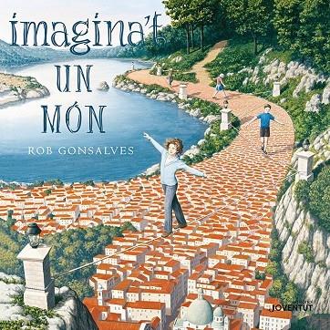 IMAGINA'T UN MON | 9788426145161 | ROB GONSALVES