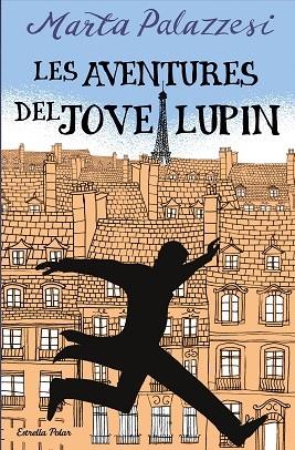 LES AVENTURES DEL JOVE LUPIN | 9788413895109 | MARTA PALAZZESI