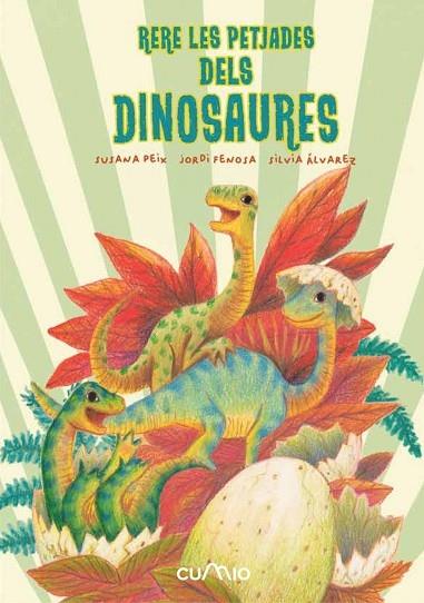 RERE LES PETJADES DELS DINOSAURES | 9788482896342 | SUSANA PEIX / JORDI FENOSA / SILVIA ALVAREZ