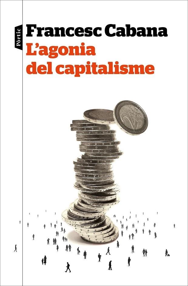 L'AGONIA DEL CAPITALISME | 9788498094213 | FRANCESC CABANA