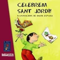 CELEBREM SANT JORDI! | 9788448929046 | JMARIA ESPLUGA (IL·LUSTRACIONS)