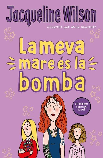 LA MEVA MARE ES LA BOMBA | 9788417424534 | JACQUELINE WILSON / NICK SHARRATT