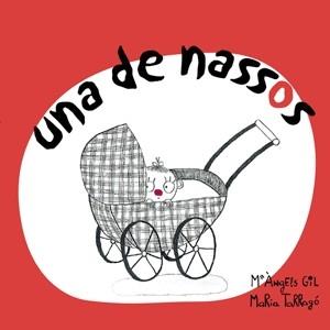 UNA DE NASSOS | 9788492607181 | Mª ÀNGELS GIL / MARIA TARRAGÓ