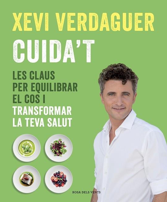 CUIDA'T     LES CLAUS PER EQUILIBRAR EL COS I TRANSFORMAR LA | 9788417627621 | XEVI VERDAGUER