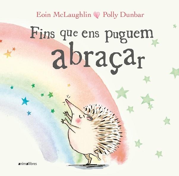 FINS QUE ENS PUGUEM ABRAÇAR | 9788417599867 | E. MCLAUGHLIN - POLLY DUNBAR