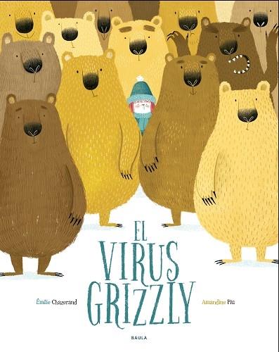 EL VIRUS GRIZZLY | 9788447940349 | EMILIE CHAZERAND / AMANDINE PIU