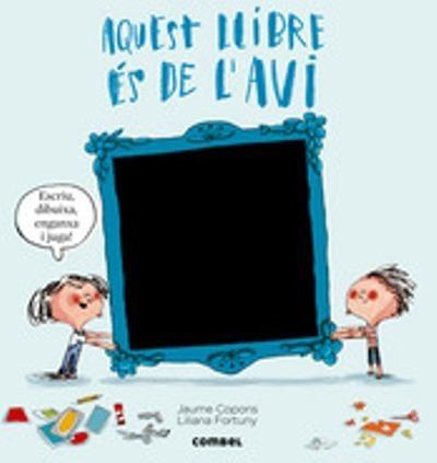 AQUEST LLIBRE ES DE L'AVI | 9788498258943 | JAUME COPONS - LILIANA FORTUNY