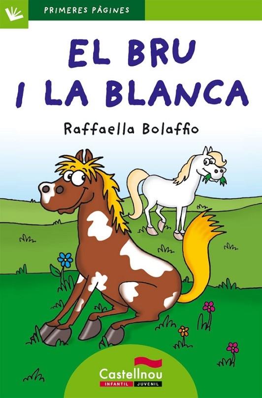 EL BRU I LA BLANCA (MAJÚSCULES) | 9788415206477 | RAFFAELLA BOLAFFIO