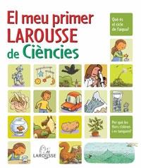 EL MEU PRIMER LAROUSSE DE CIENCIES | 9788480167369