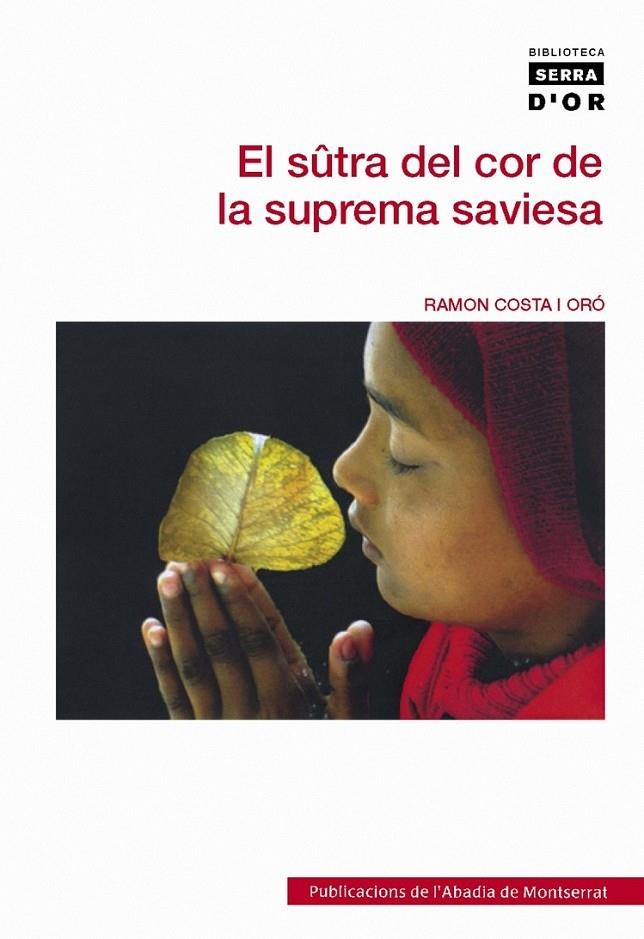 EL SÛTRA DEL COR DE LA SAVIESA SUPREMA | 9788498830897 | COSTA I ORO, RAMON