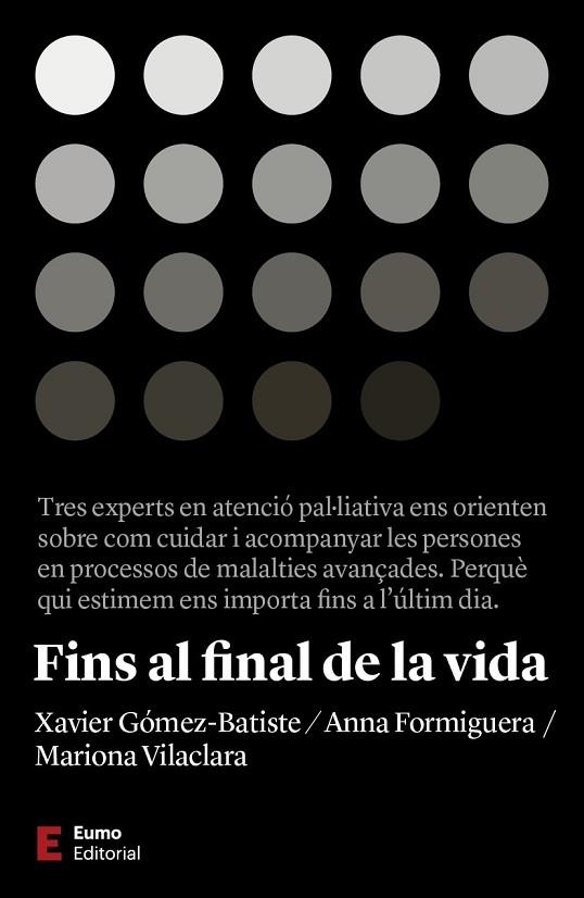 FINS AL FINAL DE LA VIDA | 9788497667463 | XAVIER GOMEZ / ANNA FORMIGUERA / MARIONA VILACLARA