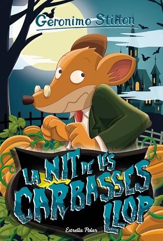 LA NIT DE LES CARABASSES LLOP | 9788418135330 | GERONIMO STILTON