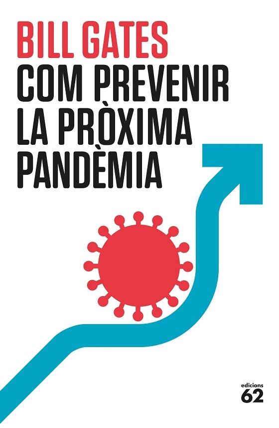 COM PREVENIR LA PROXIMA PANDEMIA | 9788429780307 | BILL GATES