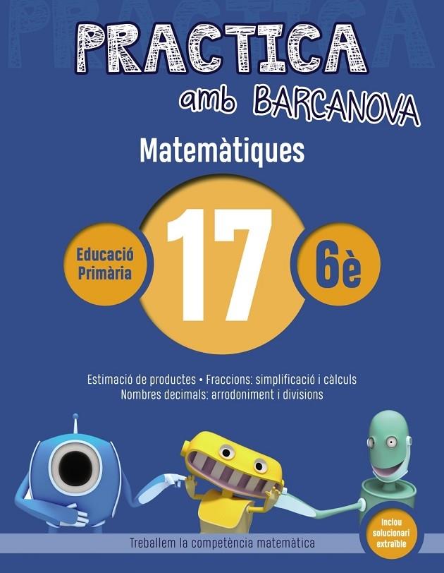 PRACTICA AMB BARCANOVA MATEMATIQUES 17 6E | 9788448945664