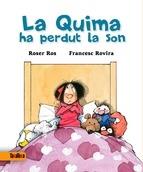 LA QUIMA HA PERDUT LA SON | 9788416003341 | ROSER ROS / FRANCESC ROVIRA