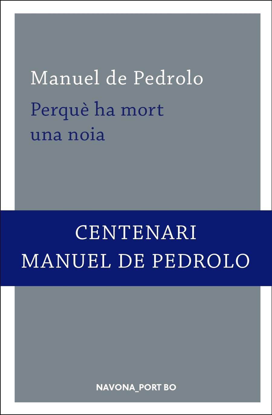 PERQUE HA MORT UNA NOIA | 9788417181260 | MANUEL DE PEDROLO