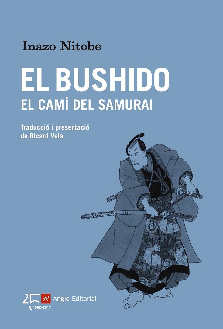 EL BUSHIDO   EL CAMI DEL SAMURAI | 9788415307945 | INAZO NITOBE