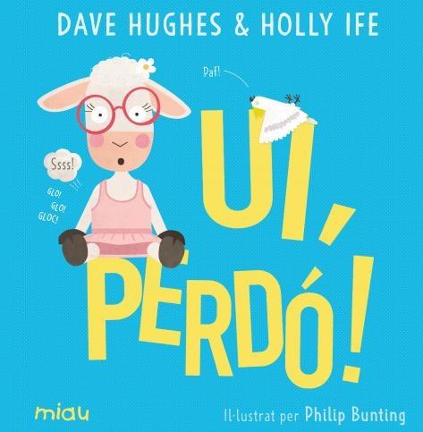 UI, PERDO! | 9788418749322 | DAVE HUGHES / HOLLY IFE