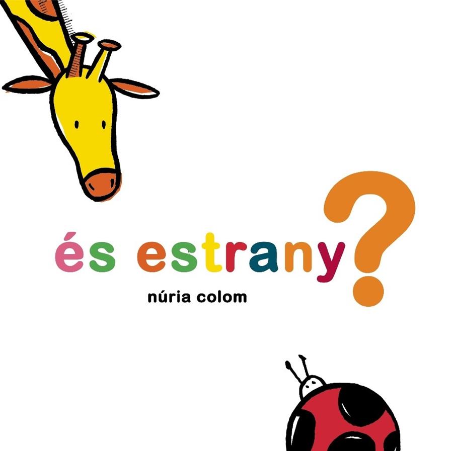 ES ESTRANY ? | 9788492607983 | NURIA COLOM