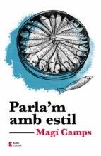 PARLA'M AMB ESTIL | 9788497667081 | MAGI CAMPS