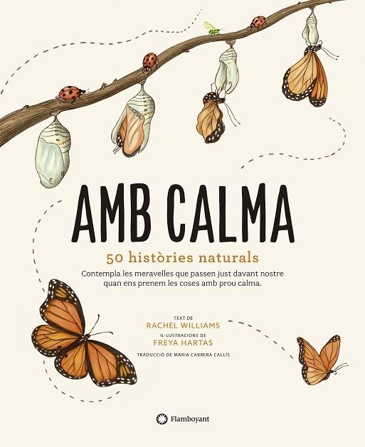 AMB CALMA   50 HISTORIES NATURALS | 9788417749583 | RACHEL WILLIAMS / FREYA HARTAS