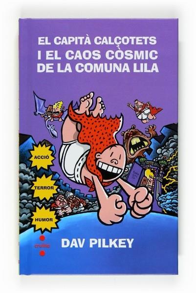 EL CAPITA CALÇOTETS I EL CAOS COSMIC DE LA COMUNA LILA | 9788466123792 | DAV PILKEY