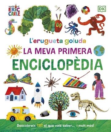 L'ERUGUETA GOLUDA  LA MEVA PRIMERA ENCICLOPEDIA | 9780241655993