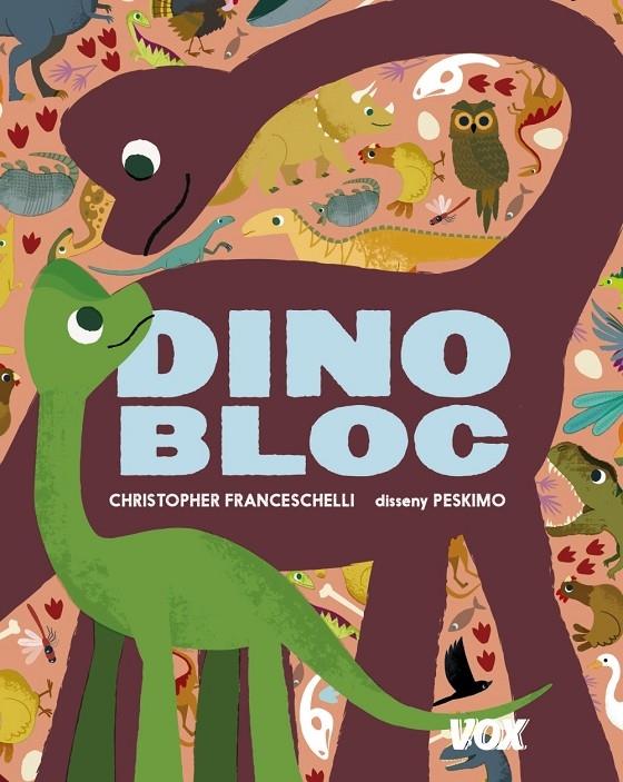 DINOBLOC | 9788499742113 | CHRISTOPHER FRANCESCHELLI / PESKIMO