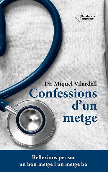 CONFESSIONS D'UN METGE | 9788416620845 | MIQUEL VILARDELL