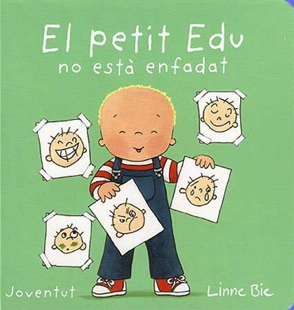 EL PETIT EDU NO ESTA ENFADAT | 9788426140661 | LINNIE BIE