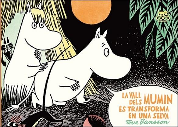 LA VALL DELS MUMIN ES TRANSFORMA EN UNA SELVA | 9788494165283 | TOVE JANSSON