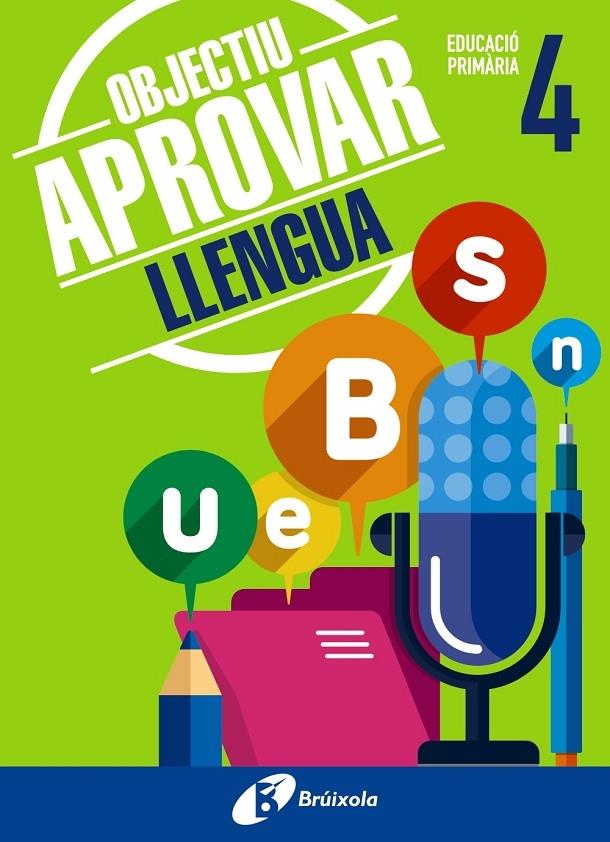 OBJECTIU APROVAR LLENGUA 4 PRIMARIA | 9788499062044