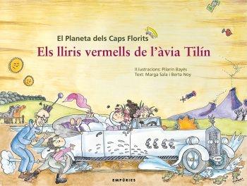 ELS LLIRIS VERMELLS DE L'ÀVIA TILÍN | 9788497873758 | MARGA SALA / BERTA NOY