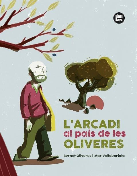 L'ARCADI AL PAIS DE LES OLIVERES | 9788418288401 | BERNAT OLIVERES / MAR VALLDEORIOLA